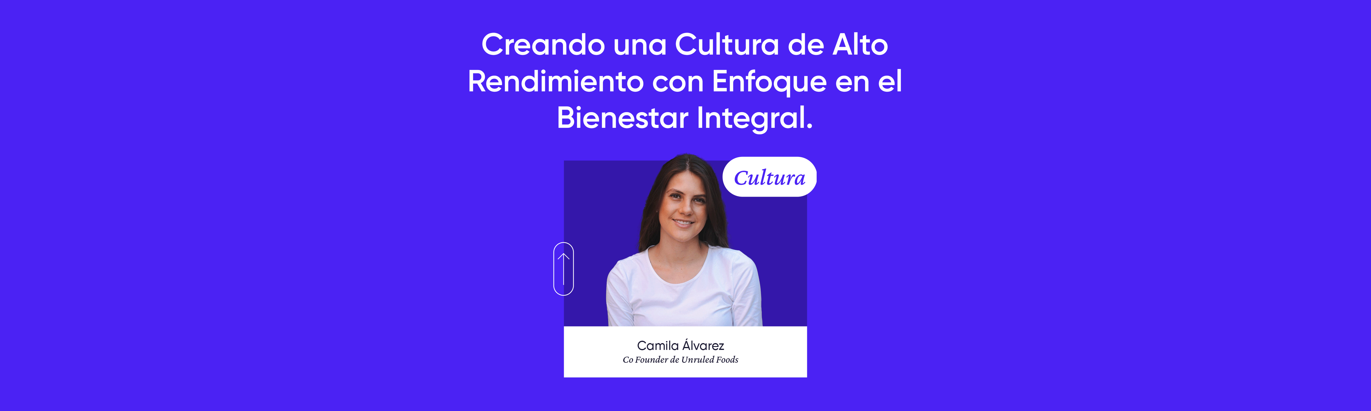 Cultura de Alto Rendimiento con Camila Álvarez Co Founder de Unruled