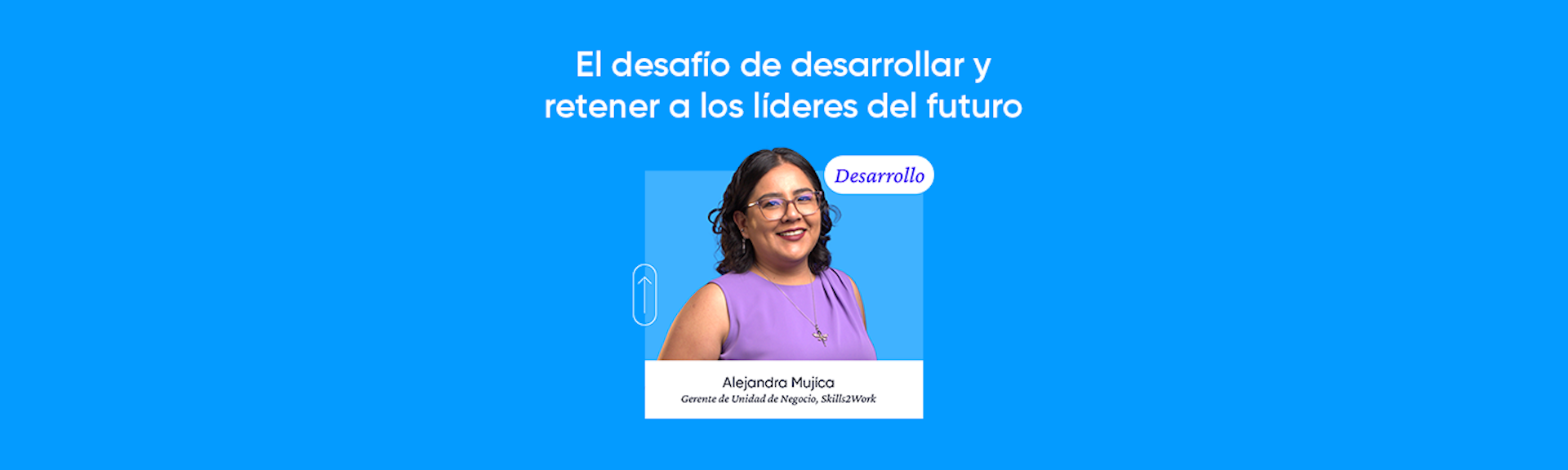 El desafío de desarrollar y retener a los líderes del futuro