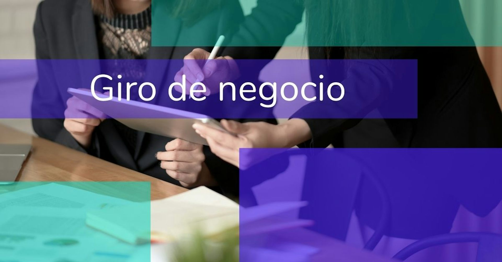 🤔 ¿Qué es giro de negocio? Sacate de dudas Crehana para empresas
