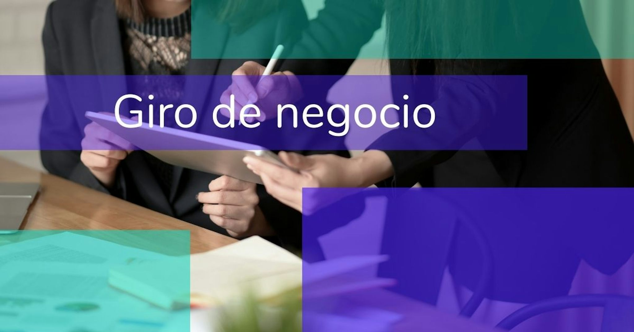 🤔 ¿Qué es giro de negocio? Sacate de dudas Crehana para empresas