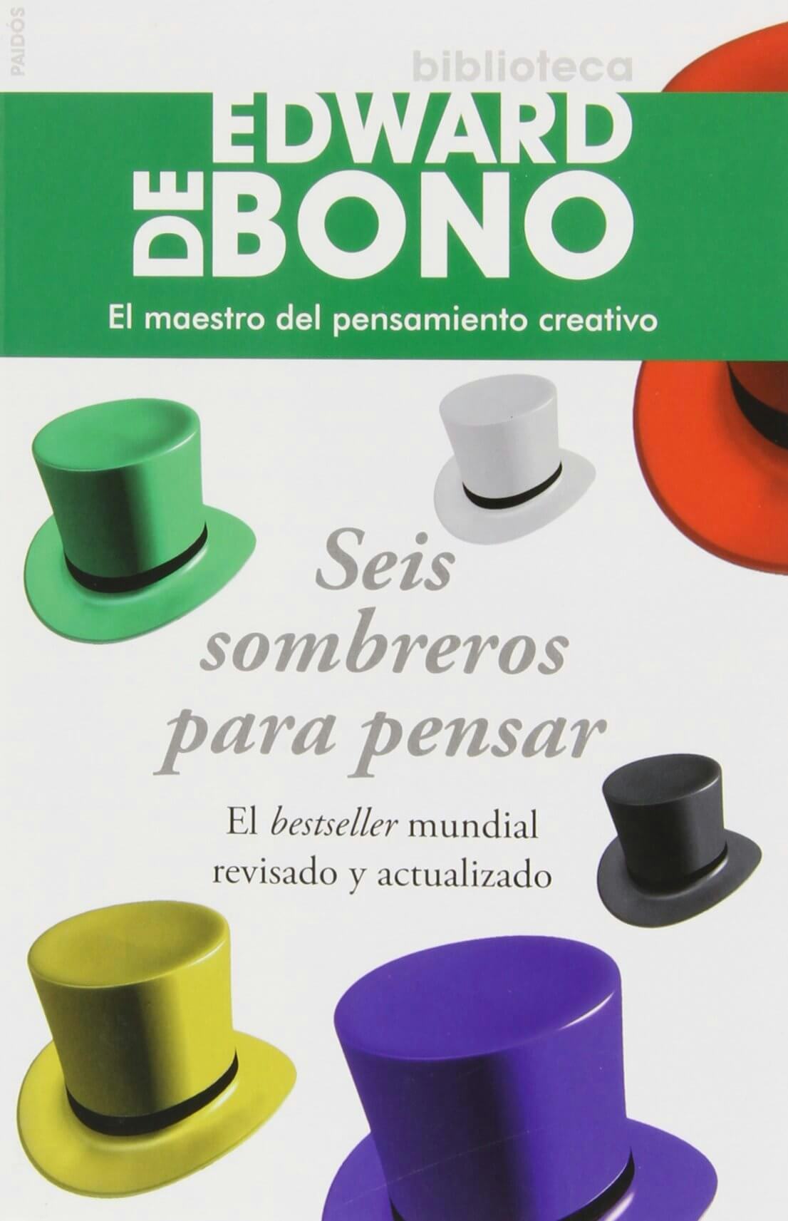 Seis sombreros para pensar de Edward de Bono