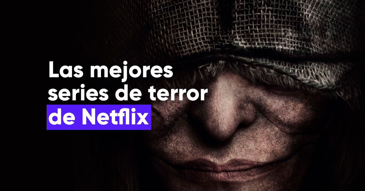 Las Series De Terror De Netflix Que Debes Ver Este Fin De Semana ...