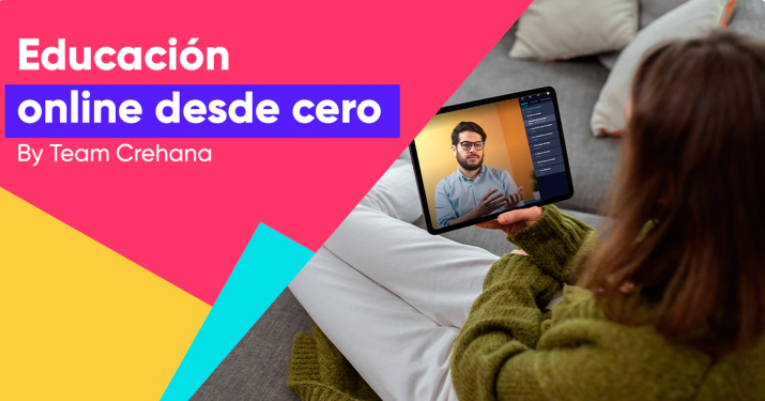 Educación online desde cero: Comienza por aquí