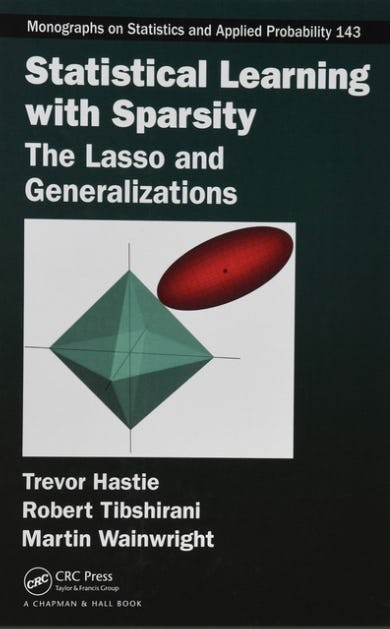 Statistical Learning with Sparsity: The Lasso and Generalizations