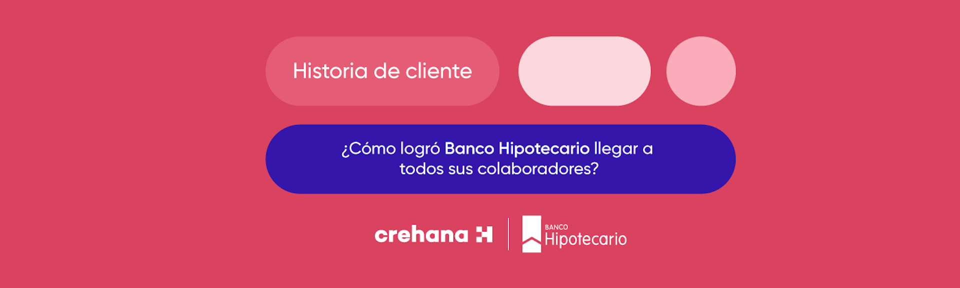 ¿Cómo logró el Banco Hipotecario llegar a todos sus colaboradores a través de Crehana?