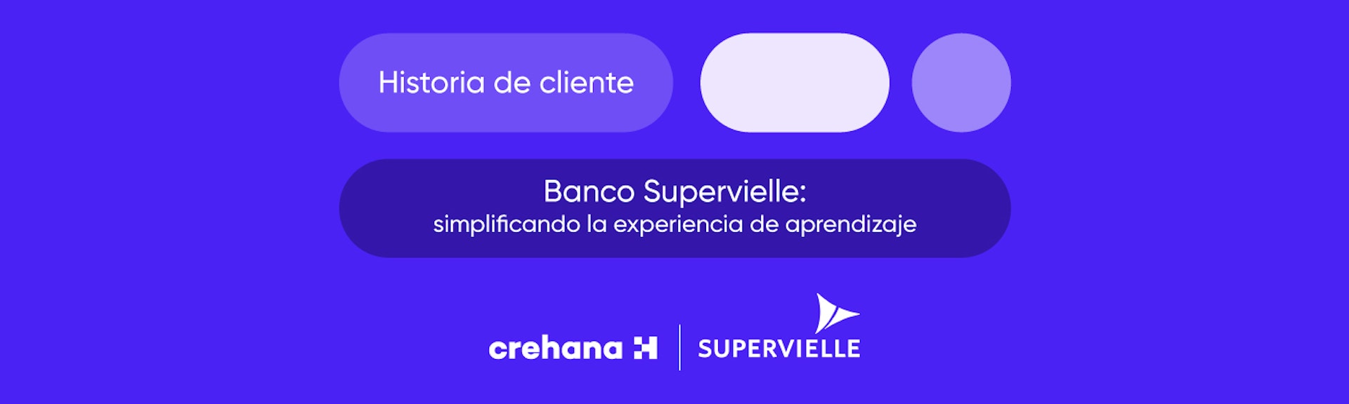 ¿Cómo Crehana ayuda al Banco Supervielle a simplificar la experiencia de aprendizaje?