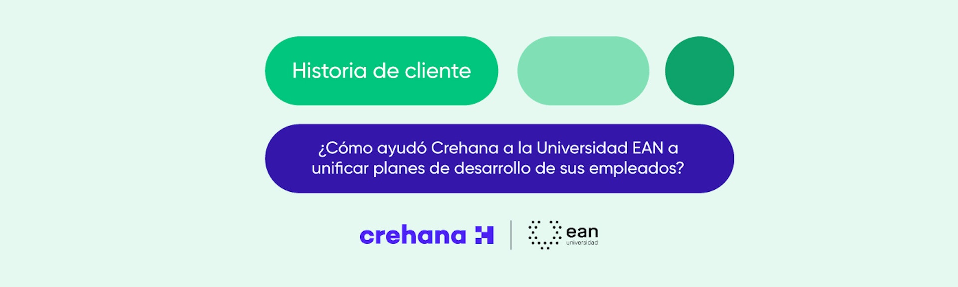 ¿Cómo ayudó Crehana a la Universidad EAN a unificar los planes de desarrollo de sus empleados?