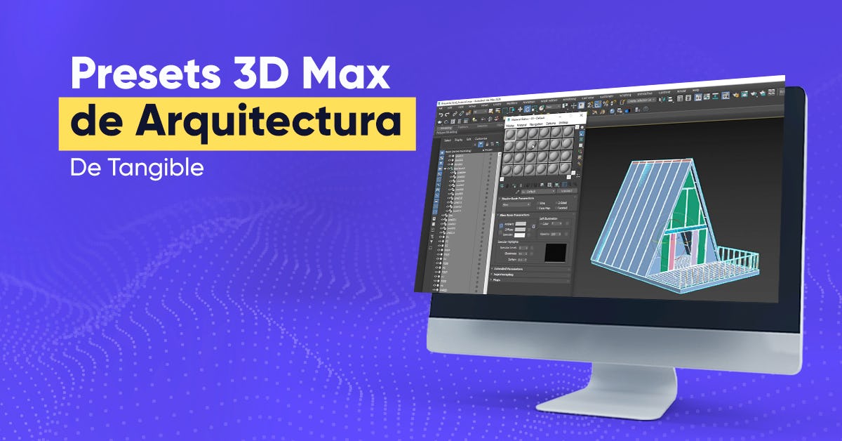 Presets 3D Max de Arquitectura Crehana 