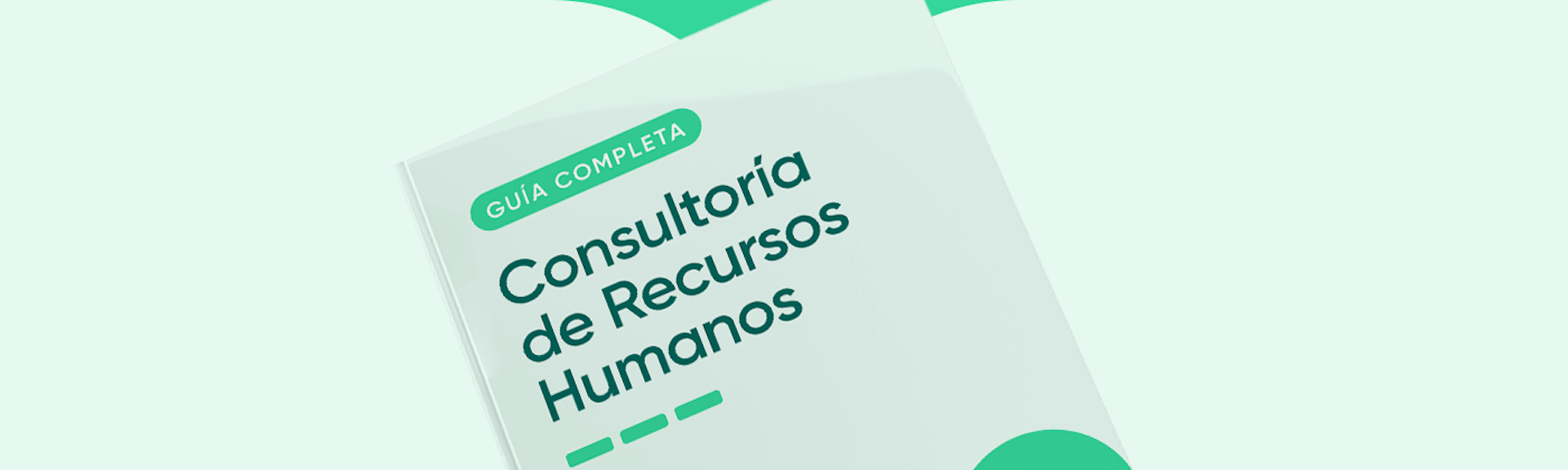 Consultoría de Recursos Humanos, la solución para acelerar tus procesos internos
