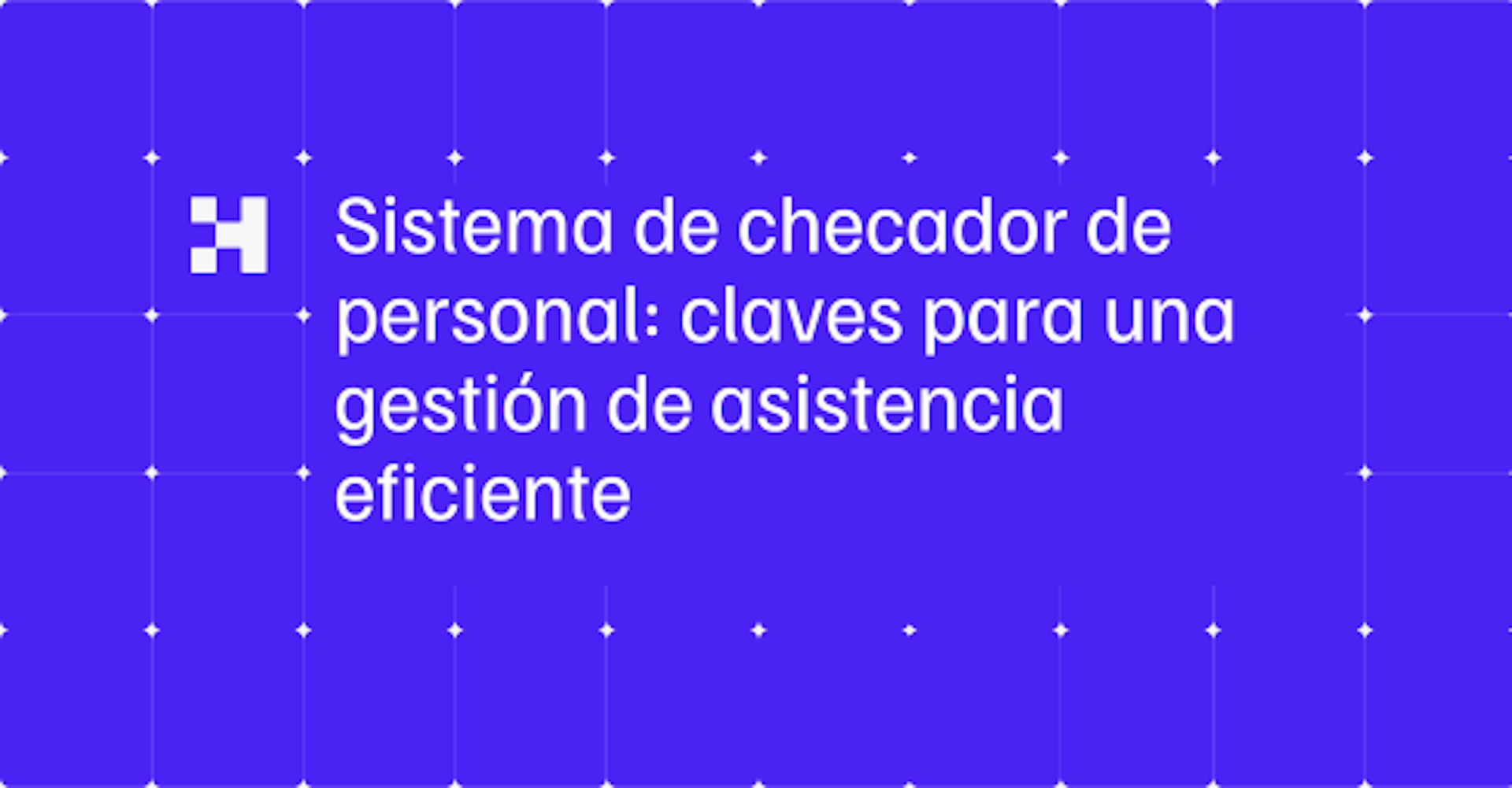 Control de asistencia biométrico: cómo mejora la seguridad y precisión en tu empresa